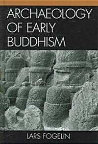 Archaeology of Early Buddhism (Hardcover)