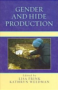 Gender and Hide Production (Paperback)