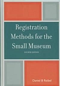 Registration Methods for the Small Museum (Hardcover, 4)