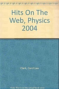 Hits On The Web, Physics 2004 (Paperback, 4th)