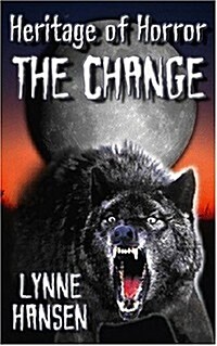 The Change, Book Two in the Heritage of Horror Series (Paperback)