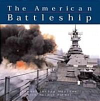 The American Battleship (Hardcover)