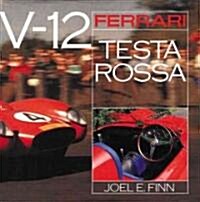 Ferrari Testa Rossa V-12 (Paperback)