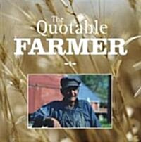 The Quotable Farmer (Hardcover)