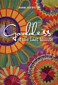 Goddess of the Last Minute (Hardcover)