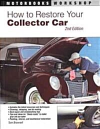 How to Restore Your Collector Car (Paperback, 2)