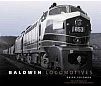 Baldwin Locomotives (Hardcover)
