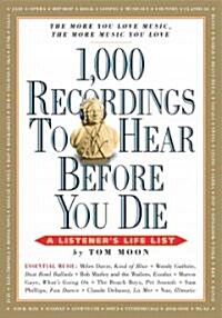 1,000 Recordings to Hear Before You Die: A Listeners Life List (Paperback)