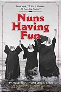Nuns Having Fun (Paperback)