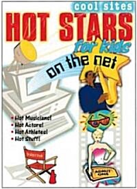 Hot Stars for Kids on the Net (Library)
