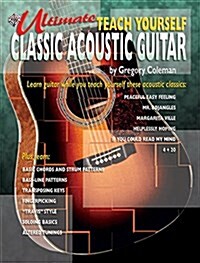 Ultimate Teach Yourself Classic Acoustic Guitar: Book & CD [With CD] (Paperback)