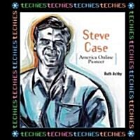 Steve Case (Library Binding)