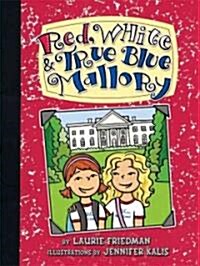 Red, White & True Blue Mallory (Paperback)