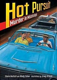 Hot Pursuit: Murder in Mississippi (Library Binding)