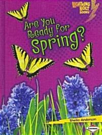 Are You Ready for Spring? (Library Binding)