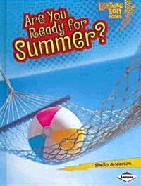 Are You Ready for Summer? (Library Binding)