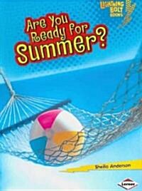 Are You Ready for Summer? (Paperback)
