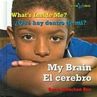 Whats Inside Me?/Que Hay Dentro de Mi? (Hardcover)