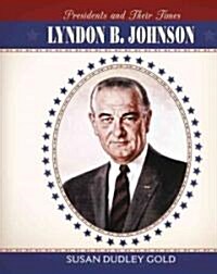 Lyndon B. Johnson (Library Binding)