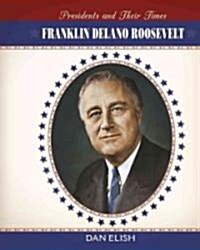 Franklin Delano Roosevelt (Library Binding)