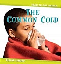 The Common Cold (Library Binding)