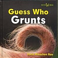 [중고] Guess Who Grunts (Library Binding)