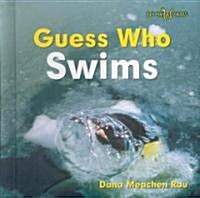[중고] Guess Who Swims (Library Binding)