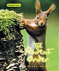 The Rodent Order (Library Binding)