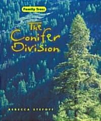 The Conifer Division (Library Binding)