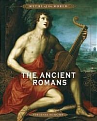 The Ancient Romans (Library Binding)