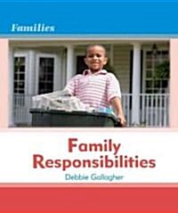 Family Responsibilities (Library Binding)