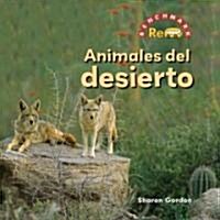 Animales del Desierto (Desert Animals) (Library Binding)