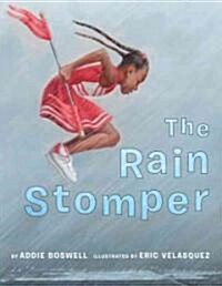 The Rain Stomper (Hardcover)