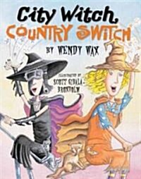 City Witch, Country Switch (School & Library)