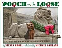 Pooch on the Loose: A Christmas Adventure (Paperback)