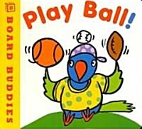 Play Ball (School & Library)