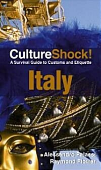 CultureShock! Italy: A Survival Guide to Customs and Etiquette (Paperback)