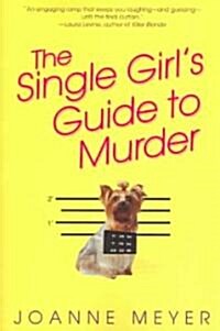 The Single Girls Guide To Murder (Paperback)