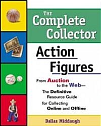 Complete Collector:Action Figures (Paperback)