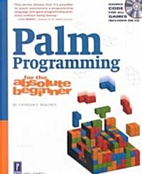 Palm Programming for the Absolute Beginner (Paperback, CD-ROM)