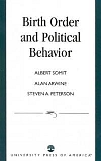 Birth Order and Political Behavior (Paperback)