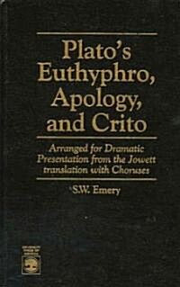 Platos Euthyphro, Apology, and Crito (Hardcover)