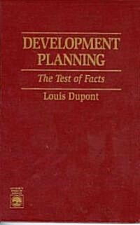 Development Planning: The Test of Facts (Hardcover)