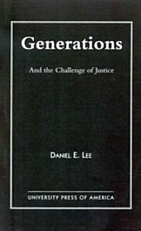 Generations: And the Challenge of Justice (Paperback)