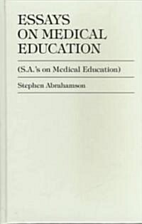 Essays on Medical Education (Hardcover)