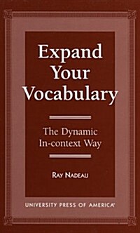 Expand Your Vocabulary: The Dynamic In-Context Way (Paperback)