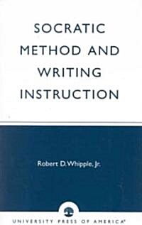 Socratic Method and Writing Instruction (Paperback)