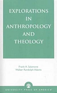 Explorations in Anthropology and Theology (Paperback)