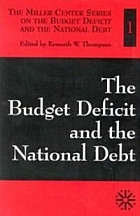 The Budget Deficit and the National Debt (Paperback)