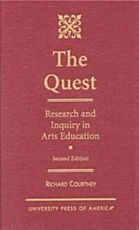 The Quest: Research and Inquiry in Arts Education (Hardcover, 2)